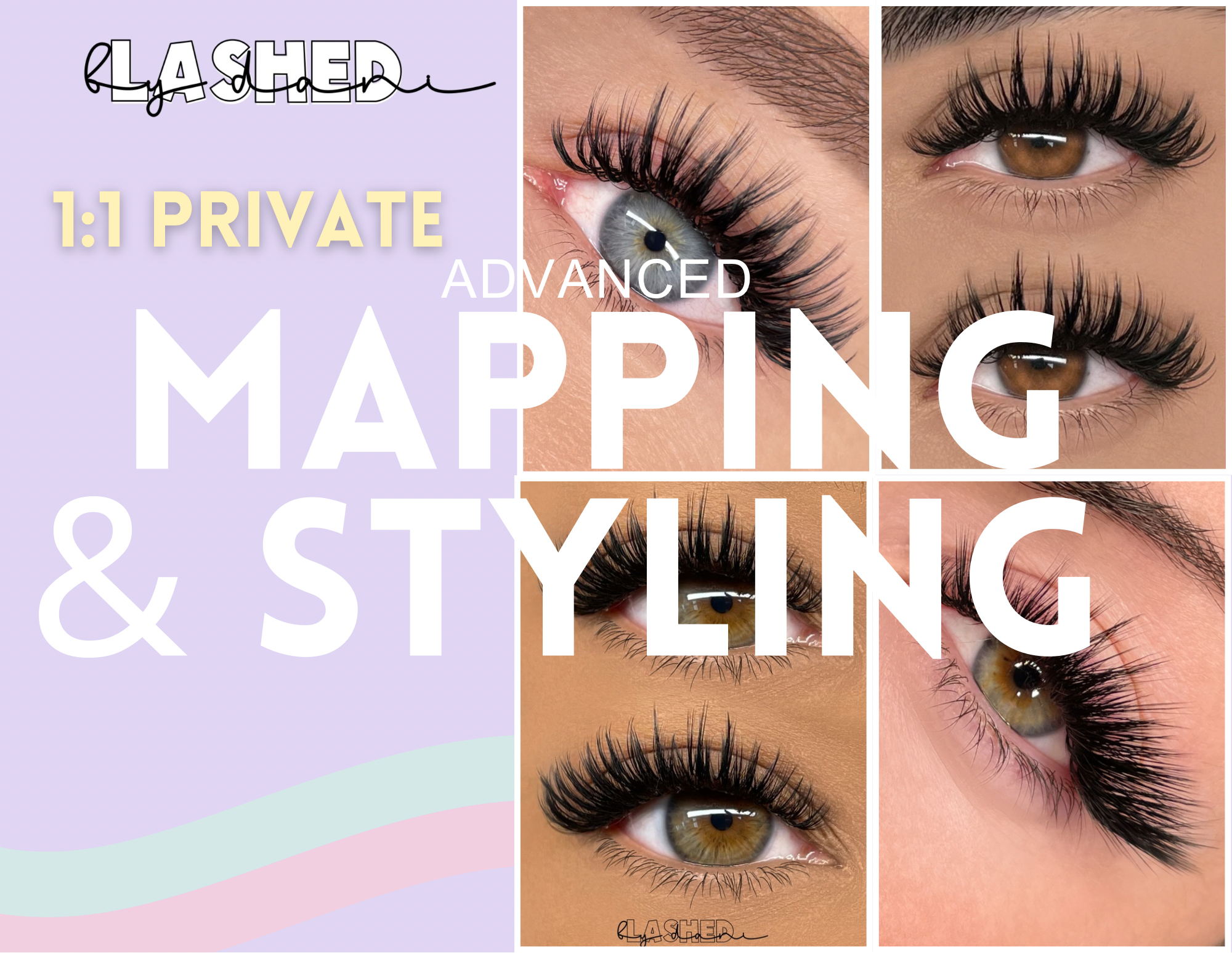 Private1:1: Advanced Mapping & Styling 2 days โ Lashed by Dani Collection